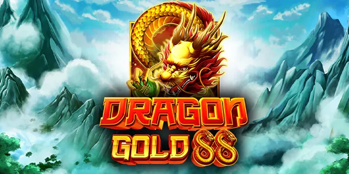 Raih Kemenangan Besar di Slot Dragon Gold 88 Dengan Mudah