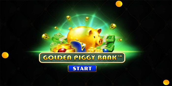 Strategi Mudah Menang Slot Golden Piggy Bank Paling Update
